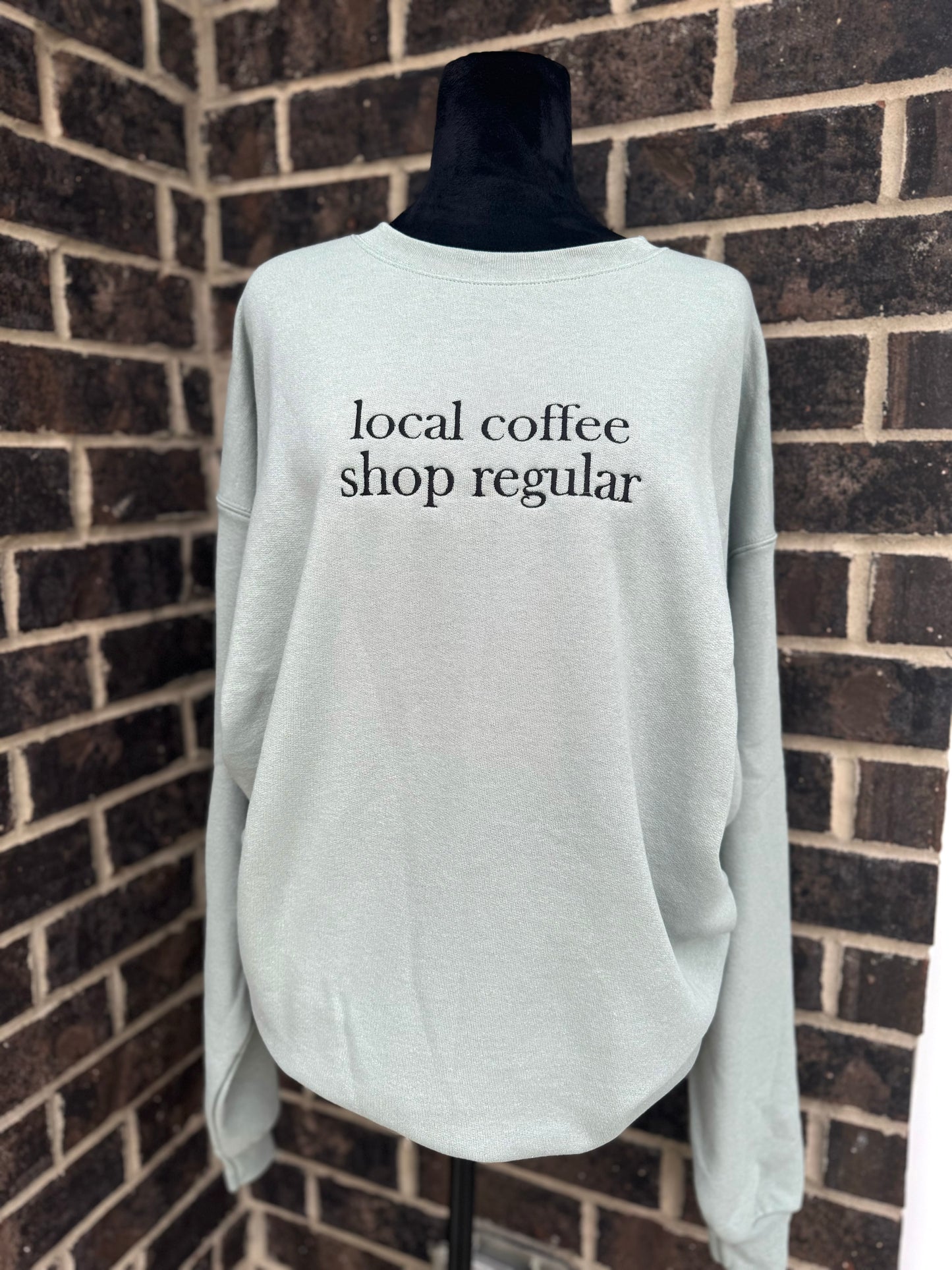 Local Coffee Shop Regular Crewneck